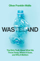 Book cover of: Wasteland. By: Oliver Franklin-Wallis
