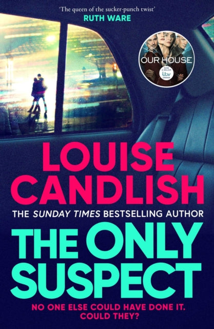 Book cover of: Only Suspect. By: Louise Candlish
