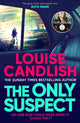 Book cover of: Only Suspect. By: Louise Candlish