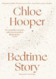 Book cover of: Bedtime Story. By: Chloe Hooper