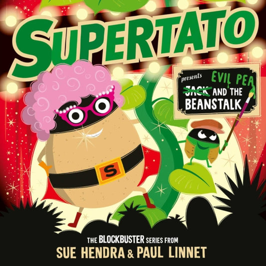 Supertato: Presents Jack and the Beanstalk, – a show-stopping gift this Christmas! 9781398511637 Sue Hendra