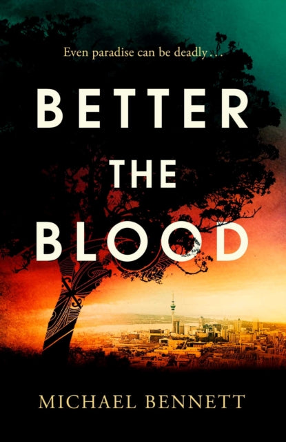 Book cover of: Better the Blood. By: Michael Bennett
