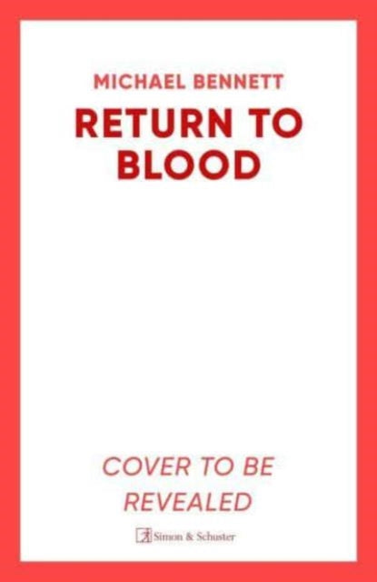 Book cover of: Return to Blood. By: Michael Bennett