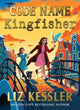 Code Name Kingfisher 9781398512498 Liz Kessler