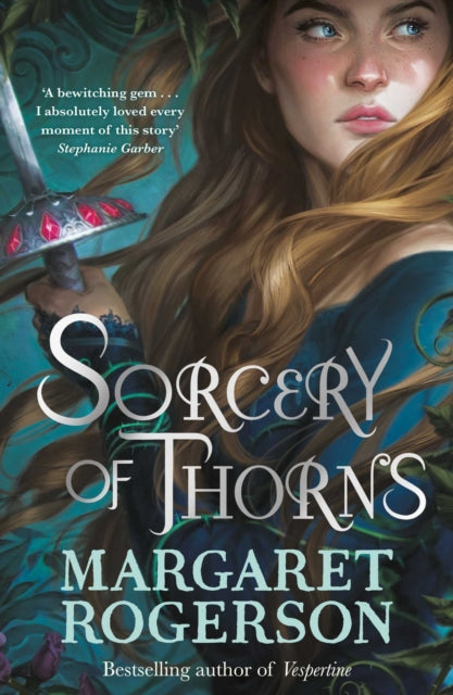Sorcery of Thorns, Heart-racing fantasy from the New York Times bestselling author of An Enchantment of Ravens