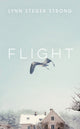 Book cover of: Flight. By: Lynn Steger Strong