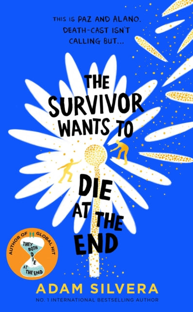 Survivor Wants to Die at the End 9781398520301 Adam Silvera