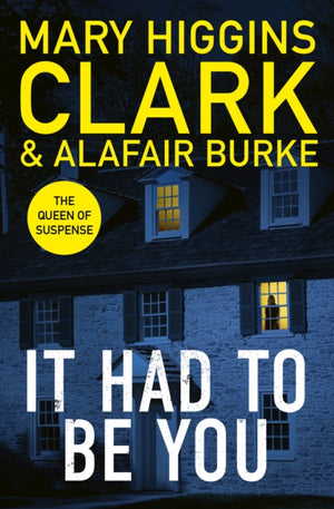 It Had To Be You, The thrilling new novel from the bestselling Queens of Suspense