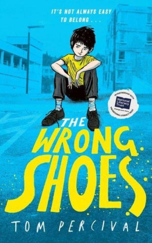 Wrong Shoes, The vital new novel from the bestselling creator of Big Bright Feelings