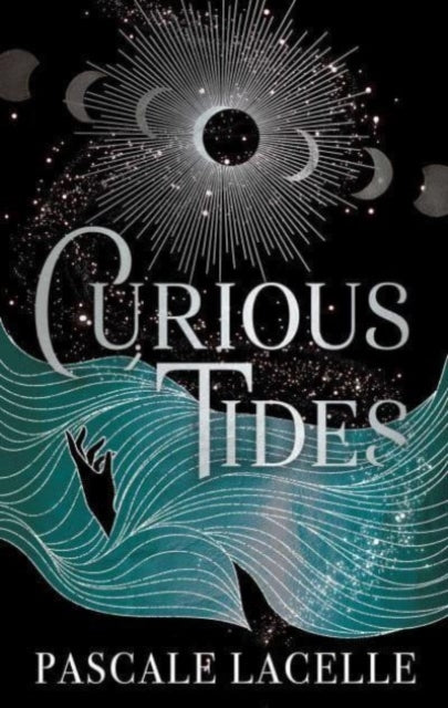 Book cover of: Curious Tides. By: Pascalle Lacelle