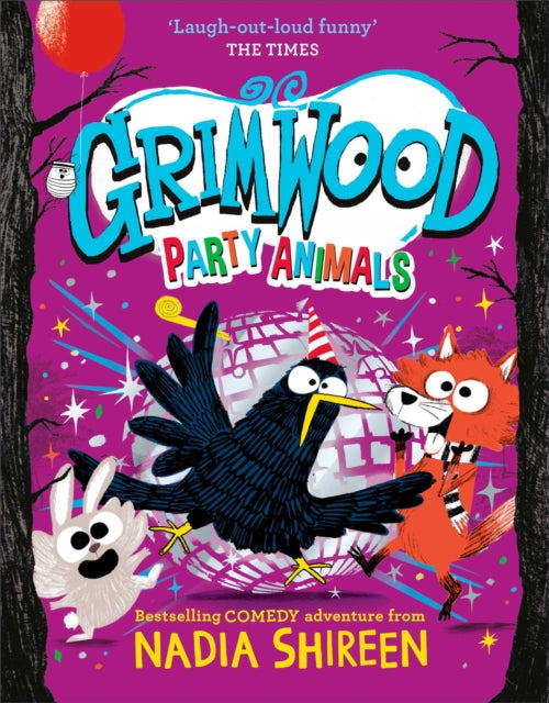 Grimwood: Party Animals, The Times Children's Book of the Week 9781398530027 Nadia Shireen