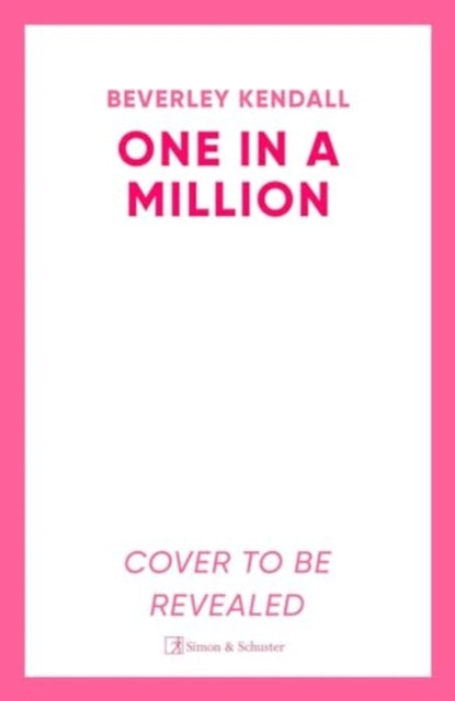 One in a Million, A fun, spicy romcom from the author of Token 9781398530577 Beverley Kendall