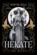 Hekate, The new immersive, electrifying Greek retelling from bestselling poet Nikita Gill
