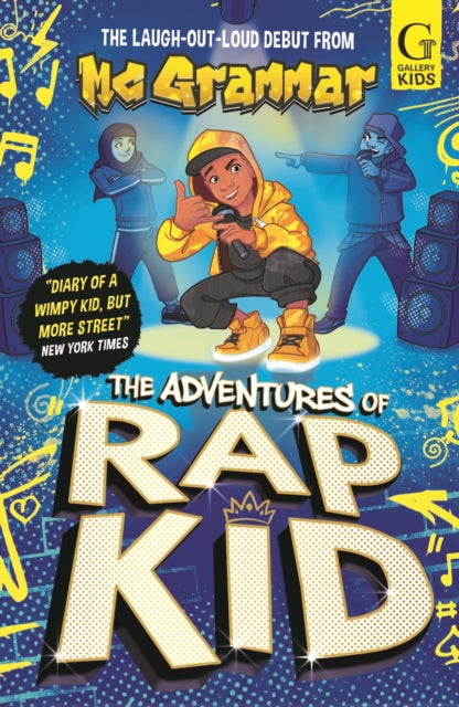 Adventures of Rap Kid, A hilarious, high-energy new series from the viral rapping social media sensation 9781398537613 M. C. Grammar