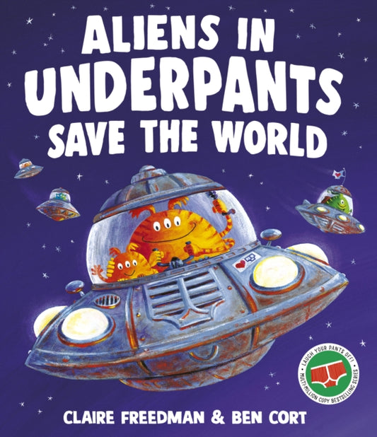 Aliens in Underpants Save the World 9781398538160 Claire Freedman