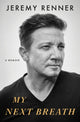 My Next Breath 9781398539471 Jeremy Renner