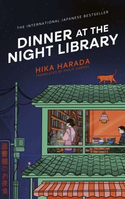 Dinner at the Night Library, The perfect next comfort read for lovers of Japanese fiction 9781398543935 Hika Harada