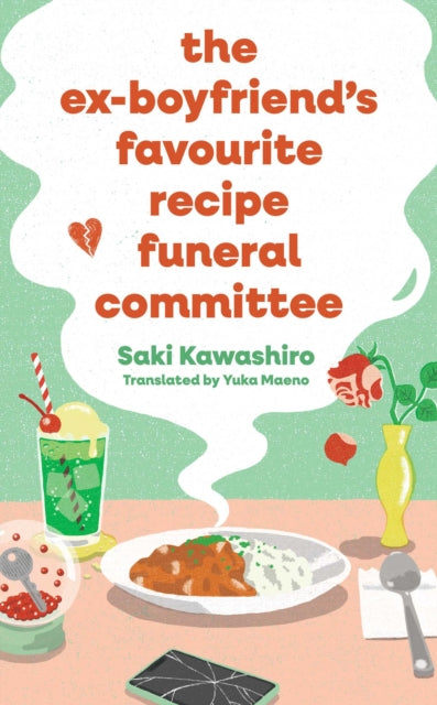 Ex-Boyfriend's Favorite Recipe Funeral Committee 9781398544086 Saki Kawashiro