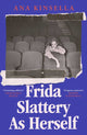 Frida Slattery As Herself