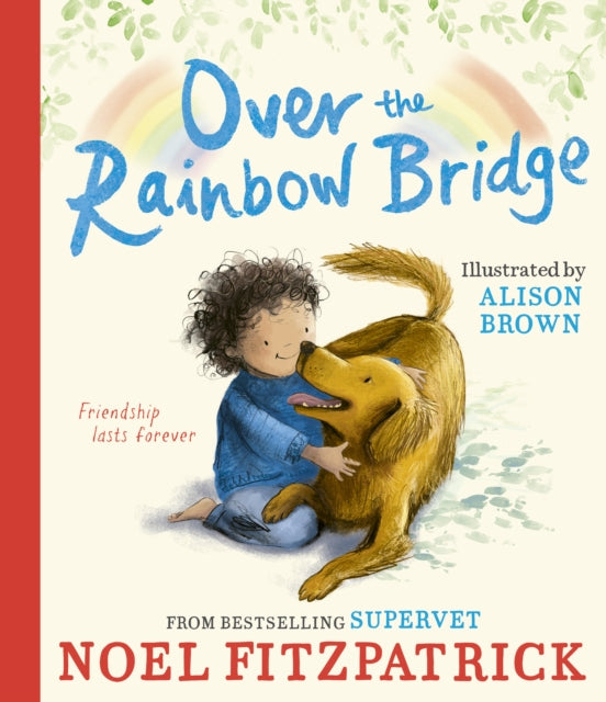 Over the Rainbow Bridge 9781398549975 