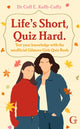 Book cover of: Life's Short, Quiz Hard