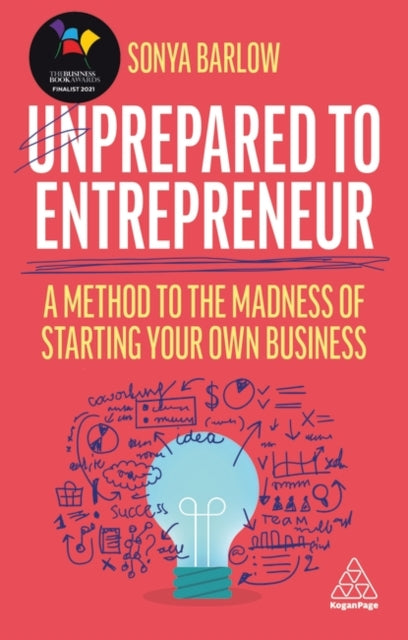 Book cover of: Unprepared to Entrepreneur. By: Sonya Barlow