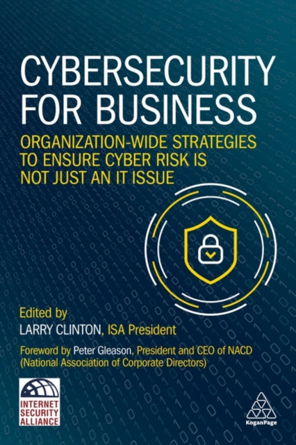 Book cover of: Cybersecurity for Business. By: Larry Clinton