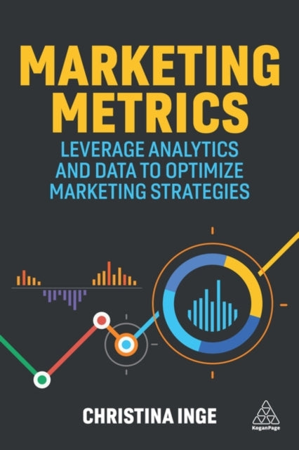 Book cover of: Marketing Metrics. By: Christina Inge