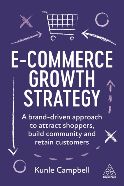 Book cover of: E-Commerce Growth Strategy. By: Kunle Campbell