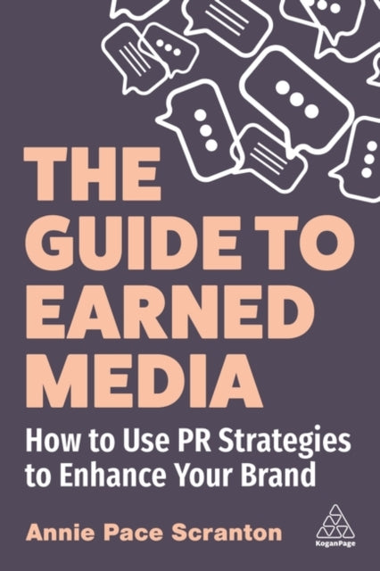 Book cover of: Guide to Earned Media. By: Annie Pace Scranton