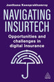 Book cover of: Navigating Insurtech. By: Janthana Kaenprakhamroy