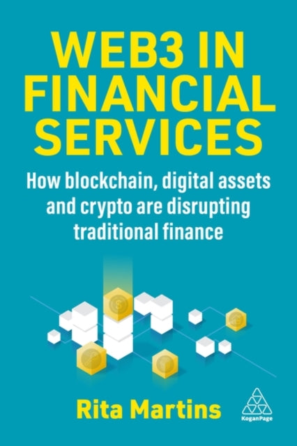 Book cover of: Web3 in Financial Services. By: Rita Martins