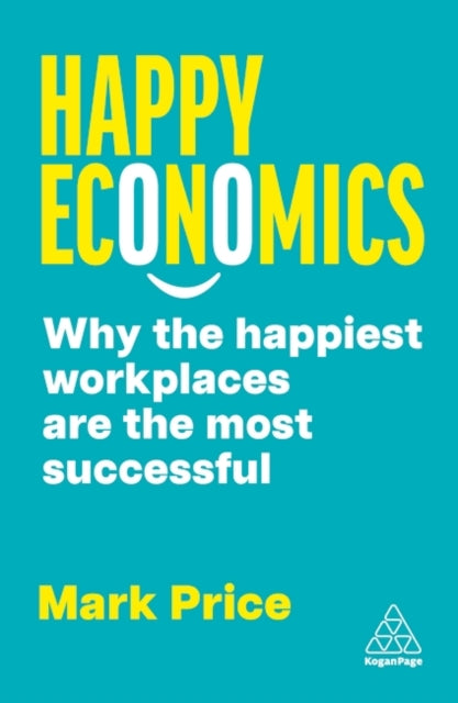 Book cover of: Happy Economics. By: Mark Price