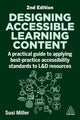 Book cover of: Designing Accessible Learning Content. By: Susi Miller