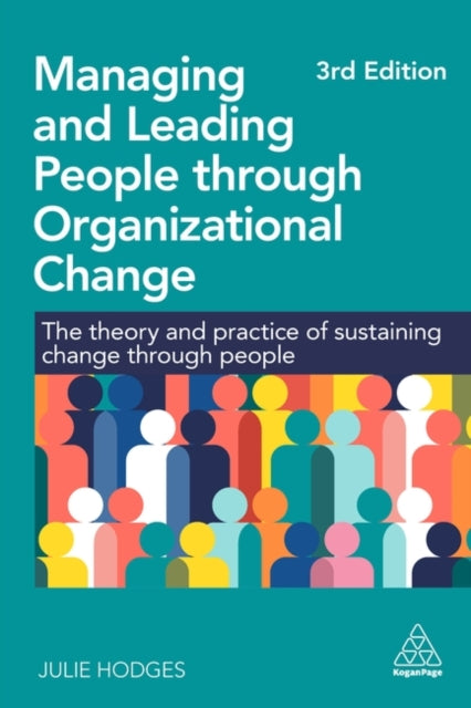Book cover of: Managing and Leading People through Organizational Change. By: Julie Hodges