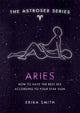 Book cover of: Astrosex: Aries. By: Erika Smith