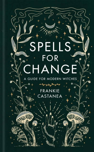 Book cover of: Spells for Change. By: Frankie Castanea