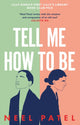 Book cover of: Tell Me How to Be. By: Neel Patel
