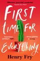 Book cover of: First Time for Everything. By: Henry Fry