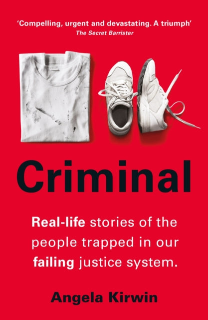 Book cover of: Criminal. By: Angela Kirwin