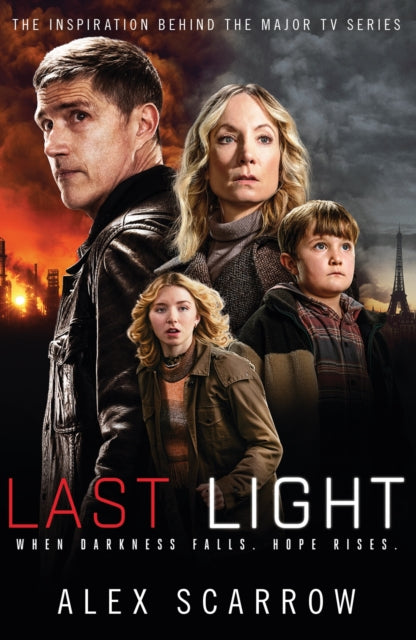 Book cover of: Last Light. By: Alex Scarrow