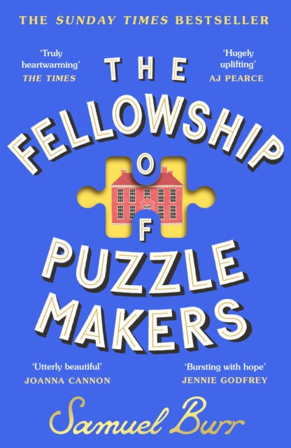 The Fellowship of Puzzlemakers, The instant Sunday Times bestseller that everyone’s talking about! 9781398712324 Samuel Burr