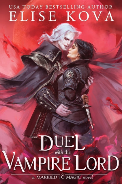 Duel with the Vampire Lord 9781398713604 Elise Kova