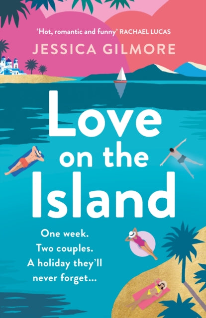 Book cover of: Love on the Island. By: Jessica Gilmore