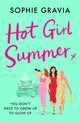 Hot Girl Summer, The laugh-out-loud holiday read for 2025! 9781398715721 Sophie Gravia