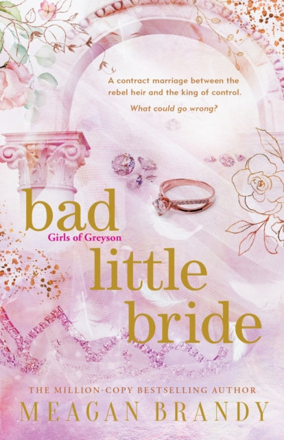 Bad Little Bride, The sizzling new contract marriage romance from the million-copy bestselling author 9781398719569 Meagan Brandy