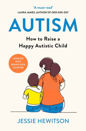 Autism, How to raise a happy autistic child