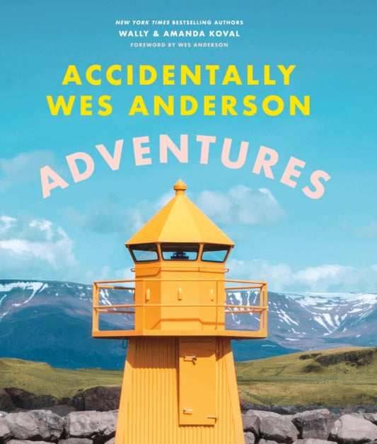 Book cover of: Accidentally Wes Anderson - Adventures