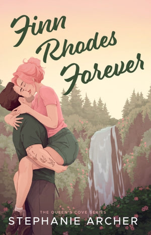 Finn Rhodes Forever, A Spicy Small Town Second Chance Romance (The Queen's Cove Series Book 4)