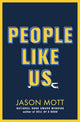 People Like Us 9781398727601 Jason Mott